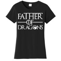 Father Of Dragons Funny Fathers Day Women's T-Shirt