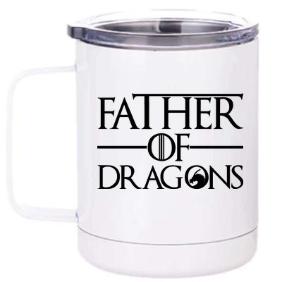 Father Of Dragons Funny Fathers Day 12 oz Stainless Steel Tumbler Cup