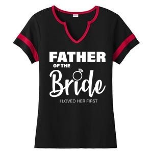 Father Of The Bride I Loved Her First Ladies Halftime Notch Neck Tee