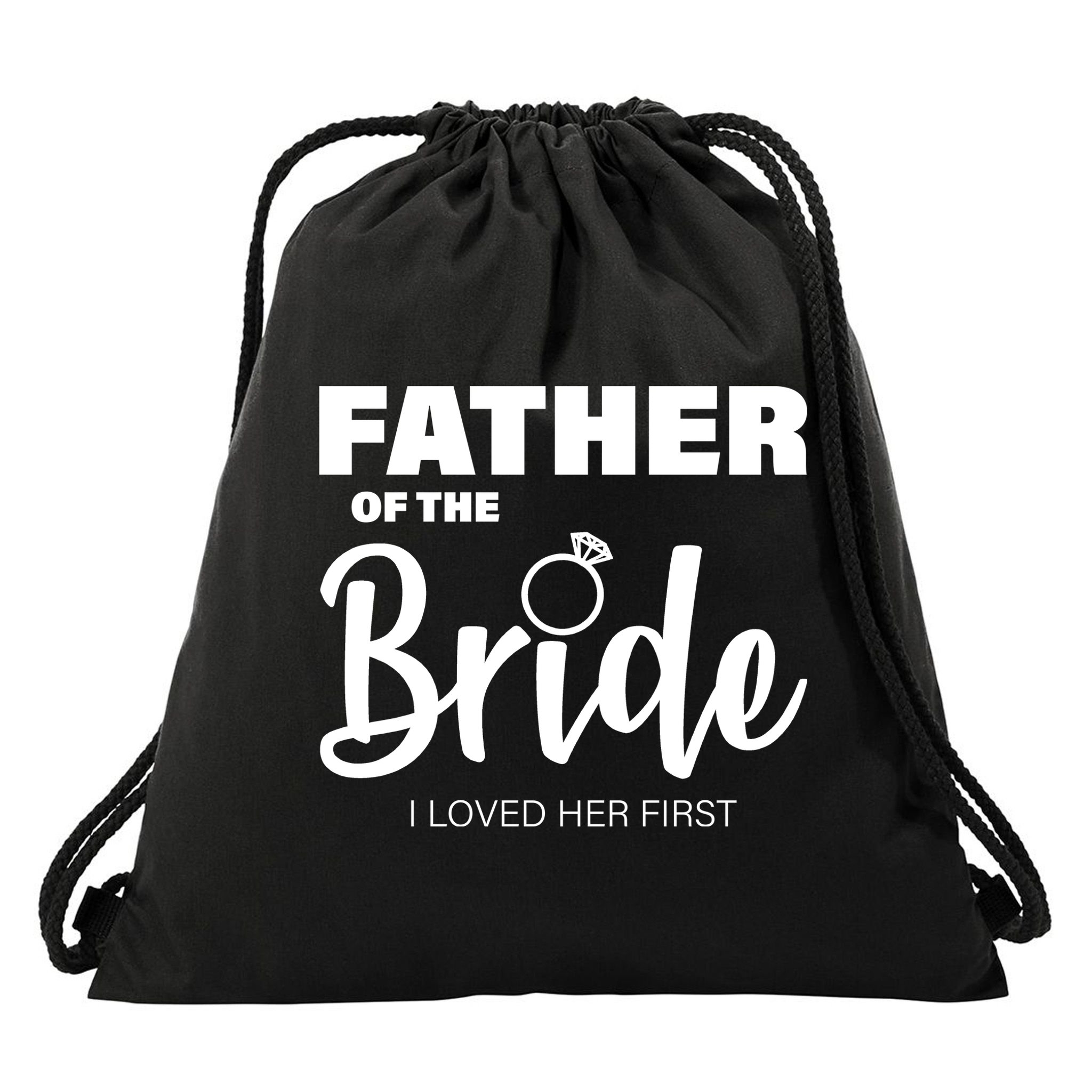 Father Of The Bride I Loved Her First Drawstring Bag