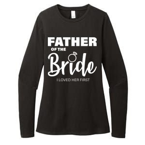 Father Of The Bride I Loved Her First Womens CVC Long Sleeve Shirt