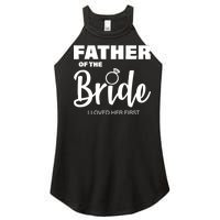 Father Of The Bride I Loved Her First Women's Perfect Tri Rocker Tank