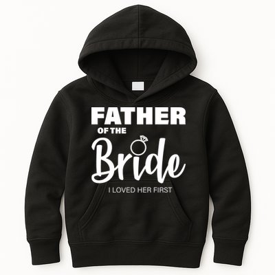 Father Of The Bride I Loved Her First Kids Hoodie