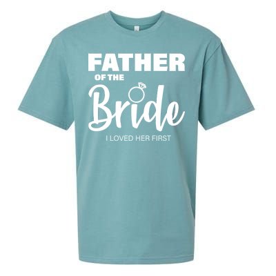 Father Of The Bride I Loved Her First Sueded Cloud Jersey T-Shirt