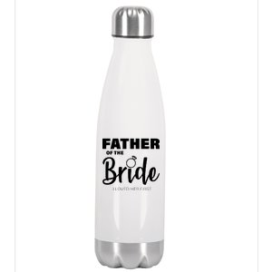 Father Of The Bride I Loved Her First Stainless Steel Insulated Water Bottle