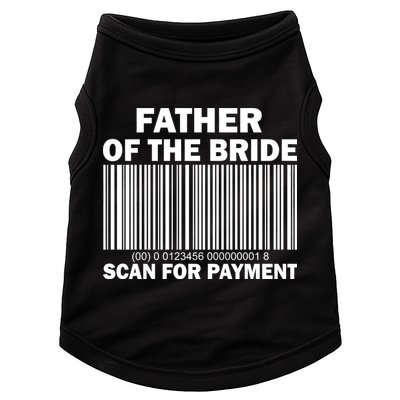 Father Of The Bride Scan For Payment Doggie Tank