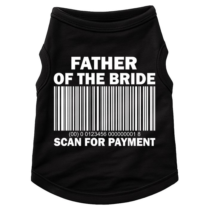 Father Of The Bride Scan For Payment Doggie Tank