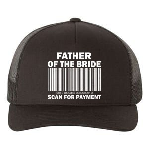 Father Of The Bride Scan For Payment Yupoong Adult 5-Panel Trucker Hat