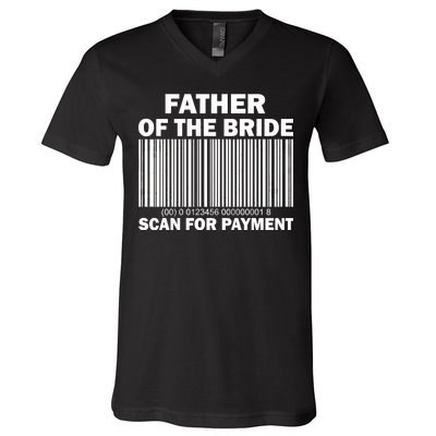 Father Of The Bride Scan For Payment V-Neck T-Shirt