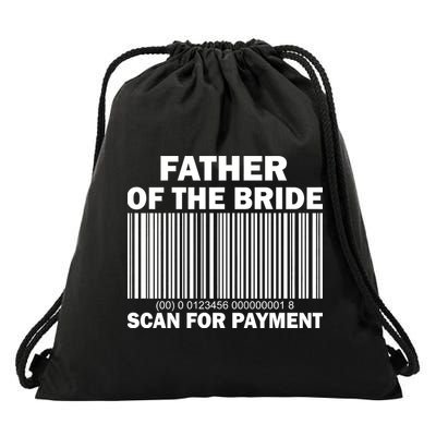 Father Of The Bride Scan For Payment Drawstring Bag