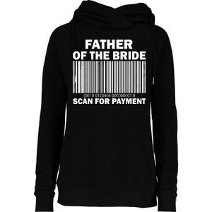 Father Of The Bride Scan For Payment Womens Funnel Neck Pullover Hood