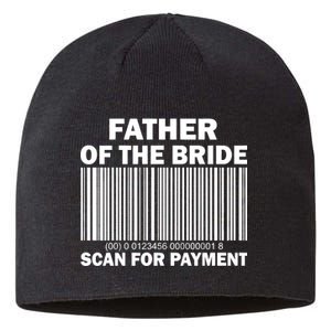 Father Of The Bride Scan For Payment Sustainable Beanie