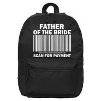 Father Of The Bride Scan For Payment 16 in Basic Backpack