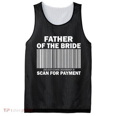 Father Of The Bride Scan For Payment Mesh Reversible Basketball Jersey Tank