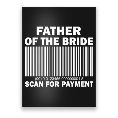 Father Of The Bride Scan For Payment Poster