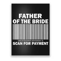 Father Of The Bride Scan For Payment Poster