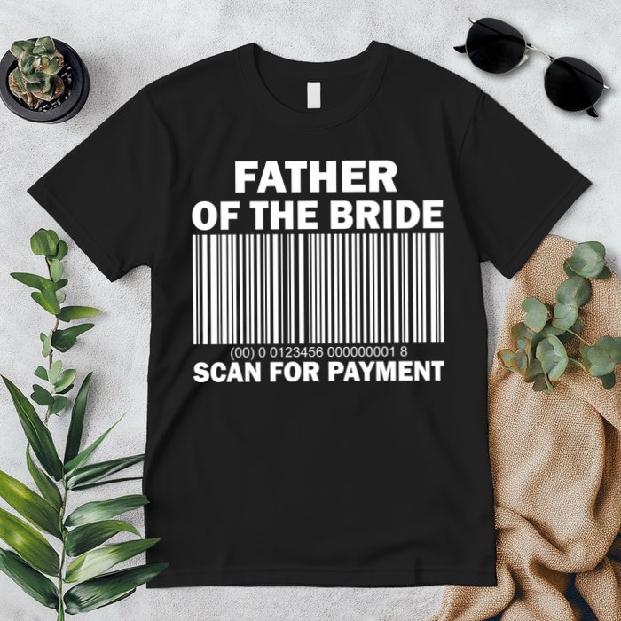 Father Of The Bride Scan For Payment Premium T-Shirt