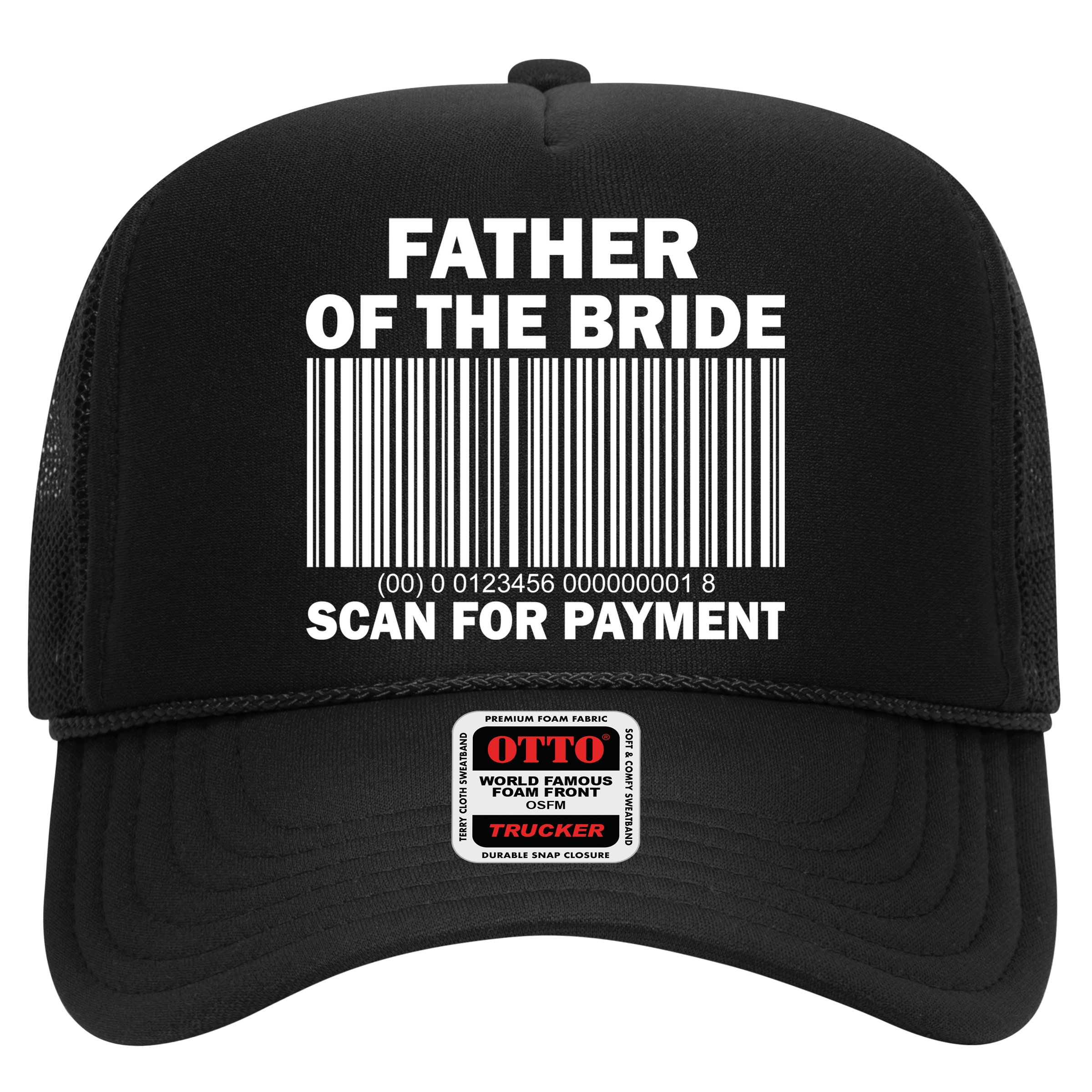 Father Of The Bride Scan For Payment Hat