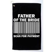 Father Of The Bride Scan For Payment Golf Towel