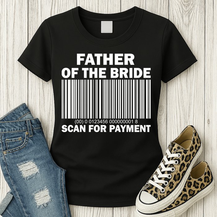 Father Of The Bride Scan For Payment Womens T-Shirt