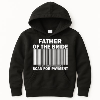 Father Of The Bride Scan For Payment Kids Hoodie