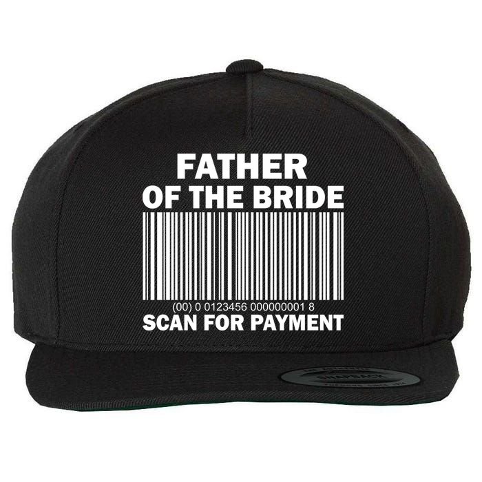 Father Of The Bride Scan For Payment Wool Snapback Cap