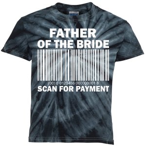 Father Of The Bride Scan For Payment Kids Tie-Dye T-Shirt