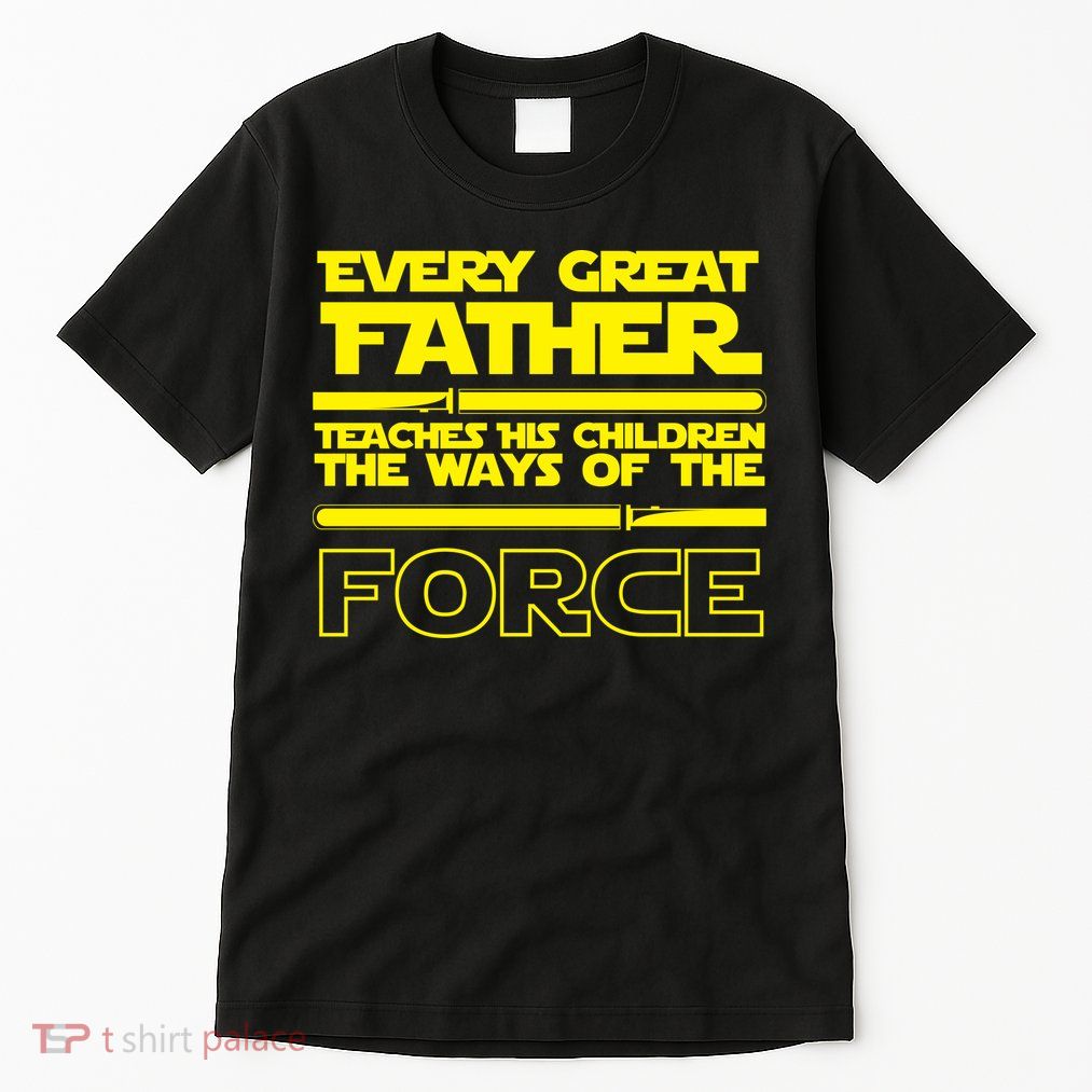  Father Teaches The Ways Of The Force Tall T-Shirt