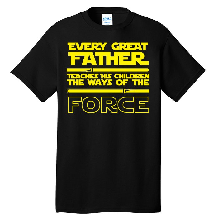  Father Teaches The Ways Of The Force Tall T-Shirt