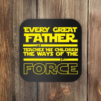  Father Teaches The Ways Of The Force Coaster