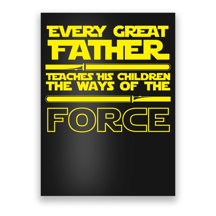  Father Teaches The Ways Of The Force Poster