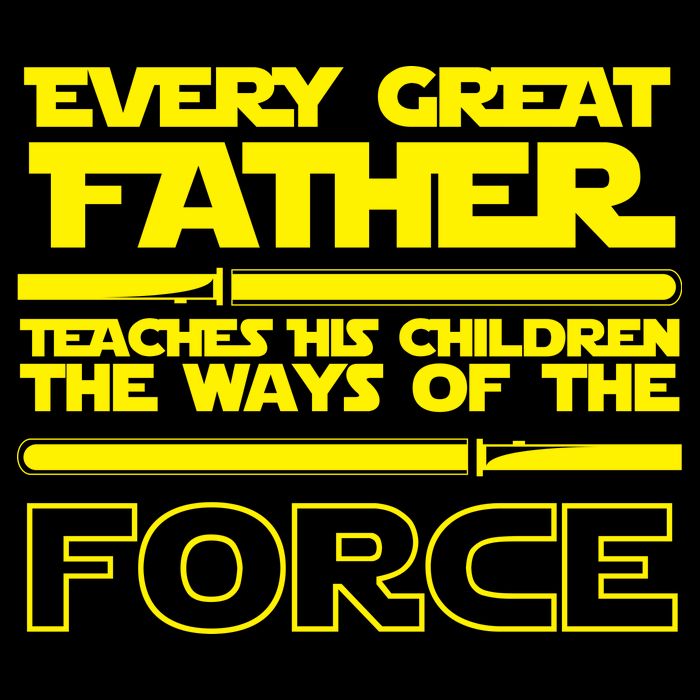  Father Teaches The Ways Of The Force Poster