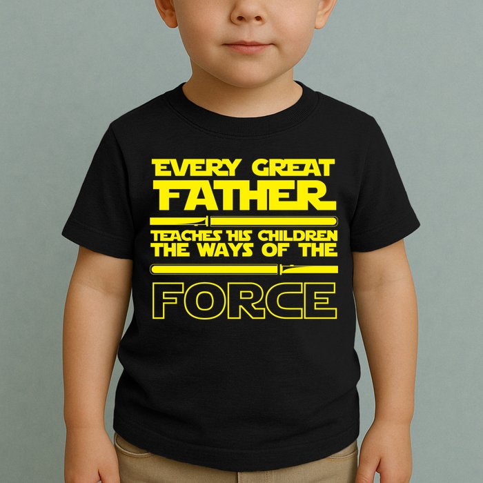  Father Teaches The Ways Of The Force Toddler T-Shirt