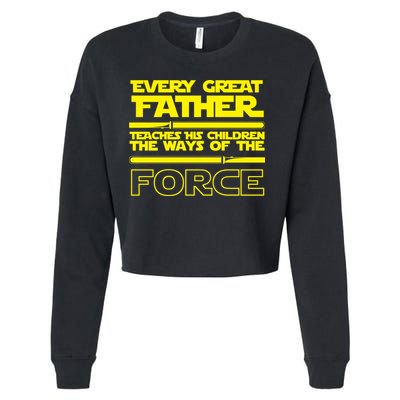  Father Teaches The Ways Of The Force Cropped Pullover Crew