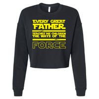  Father Teaches The Ways Of The Force Cropped Pullover Crew
