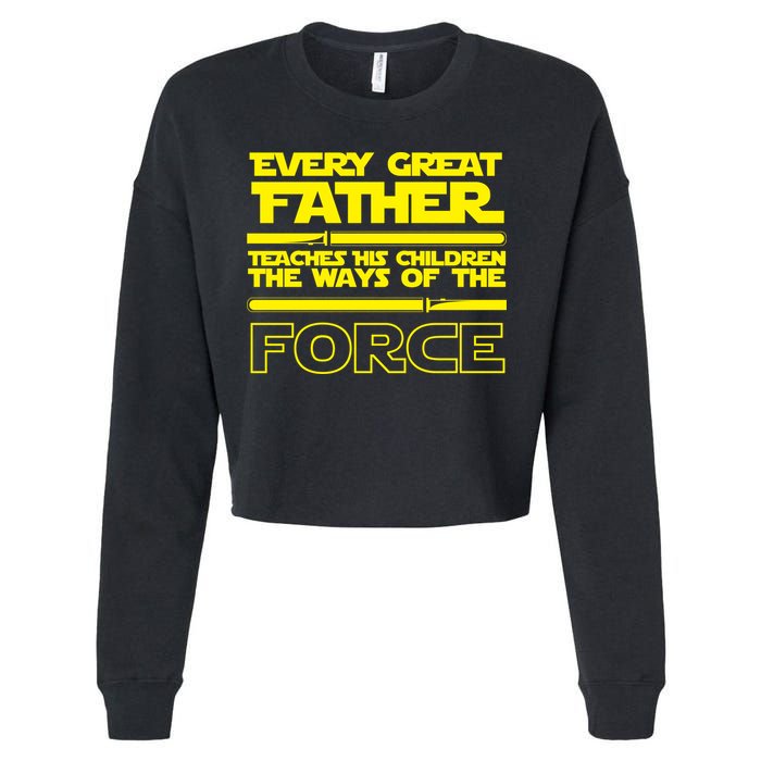  Father Teaches The Ways Of The Force Cropped Pullover Crew