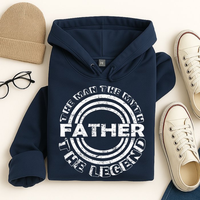 Father The Man The Myth The Legend Hoodie