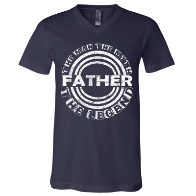 Father The Man The Myth The Legend V-Neck T-Shirt