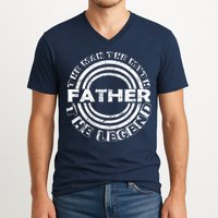 Father The Man The Myth The Legend V-Neck T-Shirt