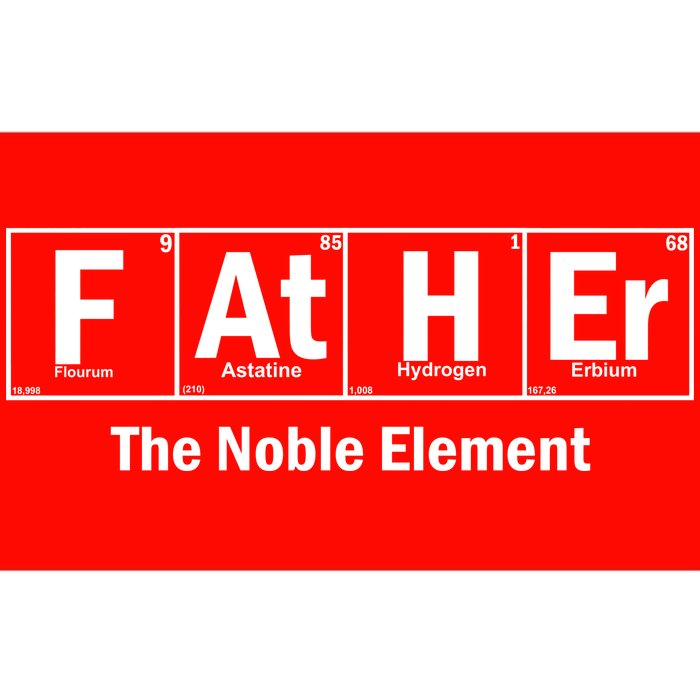 Father The Noble Element Bumper Sticker