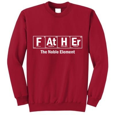 Father The Noble Element Tall Sweatshirt