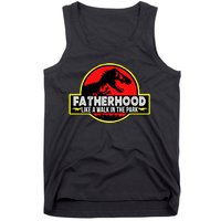 Fatherhood Like A Walk In The Park Tank Top