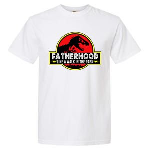 Fatherhood Like A Walk In The Park Garment-Dyed Heavyweight T-Shirt