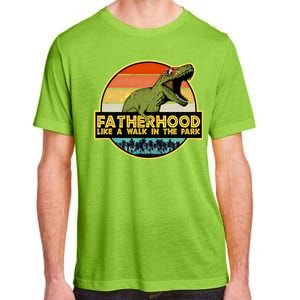 Fatherhood Like a Walk In The Park Fathers Day Adult ChromaSoft Performance T-Shirt