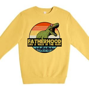 Fatherhood Like a Walk In The Park Fathers Day Premium Crewneck Sweatshirt