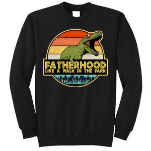 Fatherhood Like a Walk In The Park Fathers Day Sweatshirt