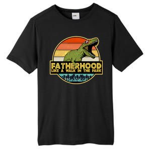 Fatherhood Like a Walk In The Park Fathers Day Tall Fusion ChromaSoft Performance T-Shirt