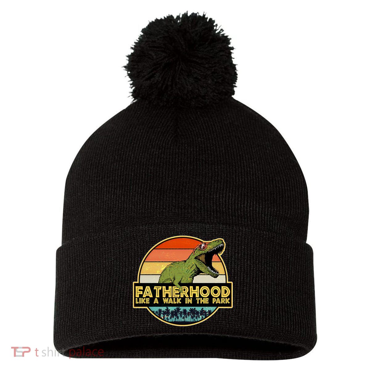 Fatherhood Like a Walk In The Park Fathers Day Pom Pom 12in Knit Beanie