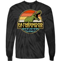 Fatherhood Like a Walk In The Park Fathers Day Tie-Dye Long Sleeve Shirt