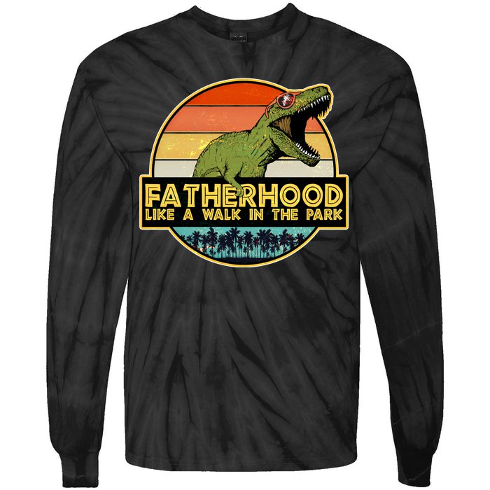 Fatherhood Like a Walk In The Park Fathers Day Tie-Dye Long Sleeve Shirt